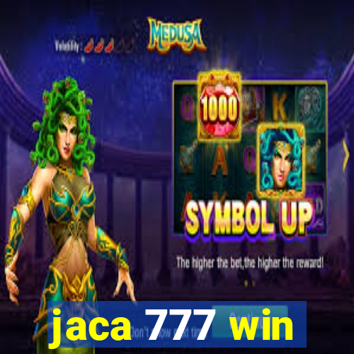 jaca 777 win